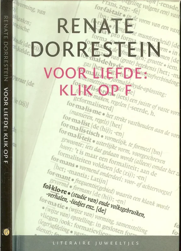 Direct Verzonden Voor liefde: klik op F Renate Dorrestein .. Ontwerp Studio Jan de Boer te Amsterdam