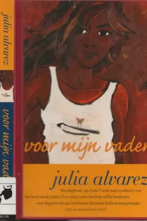 Voor Mijn vader Alvarez, Julia. Vertaald door Marja Waterman Gereduceerde Prijs