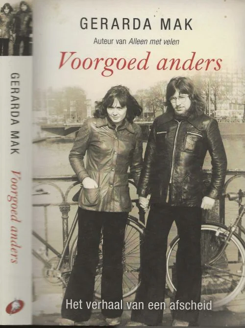 Meest Verkocht Voorgoed anders – Het verhaal van afscheid Gerarda Mak – Omslagfoto Gerarda Foto achterzijde omslag Adrie Mouthaan