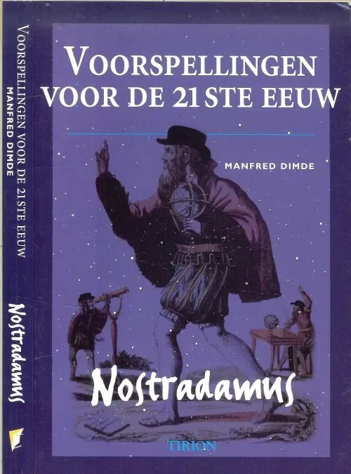 Voorspellingen voor de 21ste eeuw Dimde, Manfred .. Vertaling Drs Eric Strijbos Eindredactie Drs Barbara Vos Gecertificeerd