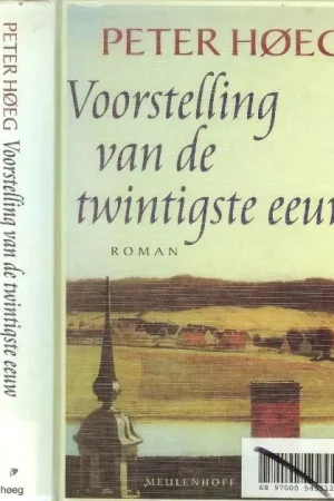 Voordeelprijs Voorstelling van de twintigste eeuw Hoeg, Peter. Uit het Deens vertaald door Gerard Cruys.