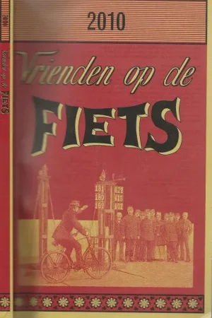 Direct Verzonden Vrienden op de Fiets. 2010. Sportief toeren en gezellig overnachten.