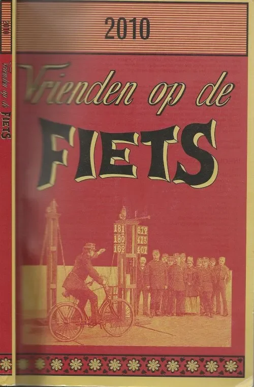 Direct Verzonden Vrienden op de Fiets. 2010. Sportief toeren en gezellig overnachten.