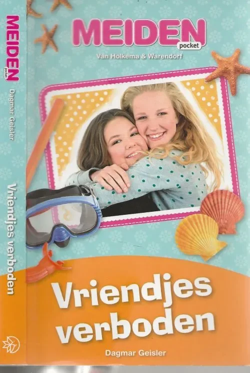 Vriendjes Verboden Geisler, Dagmar Vertaald door Merel Omslagfoto Shutterstock Rechtstreeks Van De Fabrikant