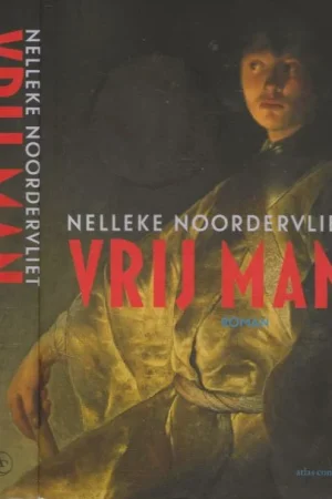 Laatste Versie Vrij Man Het leven van Menno Molenaar Nelleke Noordervliet Omslagontwerp Tessa van der Waals Foto auteur Ernie Enkelaar