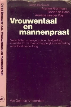 Express Levering Vrouwentaal en Mannenpraat verschilen in Taalgebruik en taalgedrag in relatie tot de maatschappelijke rolverdeling
