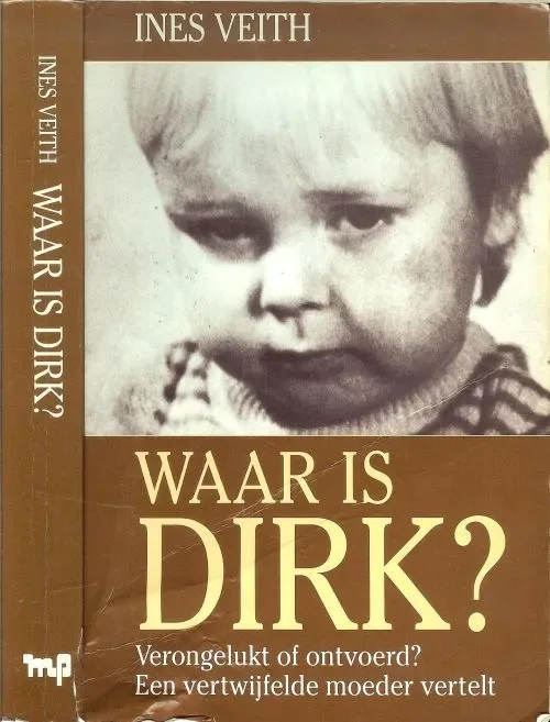 Waar is Dirk ? [Een waar gebeurd familiedrama Verongelukt of ontvoerd ? Een vertwijfelde Moeder vertelt Seizoensaanbieding