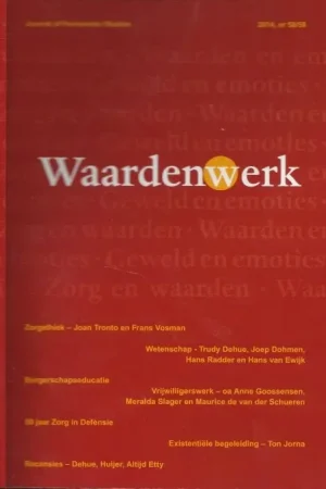 Waardenwerk Tijdschrift voor Waardenwerk nummer 58 – 59Harry Kunneman Prof D.r. [Voorzitter] en Prof. Dr. Hans Achterhuis Hoge Kwaliteit