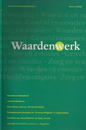 Waardenwerk Tijdschrift voor Waardenwerk nummer 62 – 63 uit 2015Harry Kunneman Prof D.r. [Voorzitter] en Prof. Dr. Hans Achterhuis – Norbert de Kooter Seizoensaanbieding