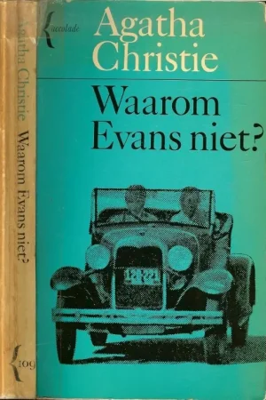 Waarom Evans niet ? AGATHA CRISTIE is in 1890 geboren in torquay en overleden 1976 * de koningin van de misdaad * Populair