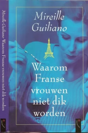 Merkproduct Waarom Franse vrouwen niet dik worden . Het is het is het ultieme non-dieetboek , tijdloos , grappig verfijnd en smaakvol