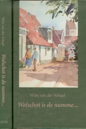 Walschot is de namme W. van der Schaaf . Printe by Schaafsma & Brouwer te Dokkum Meest Verkocht