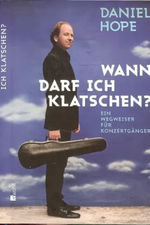 Beperkte Voorraad Wann darf ich klatschen ? Ein Wegweiser für Konzertgänger
