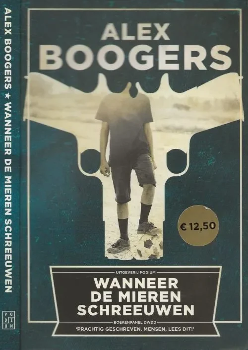 Gratis Retour Wanneer de mieren Schreeuwen Alex Boogers (1970) woont en werkt in Vlaardingen Omslagbeeld Natee K. Jindakum