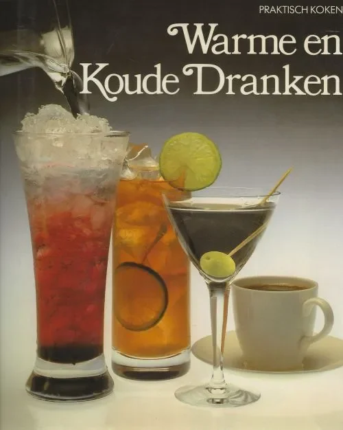 Warme en Koude Dranken Een Verkwikkend en Geestrijk onthaalKit van Tulleken Vertaling uit het engels door Marguerite Pronk en Grietje Kummer Voordeelprijs