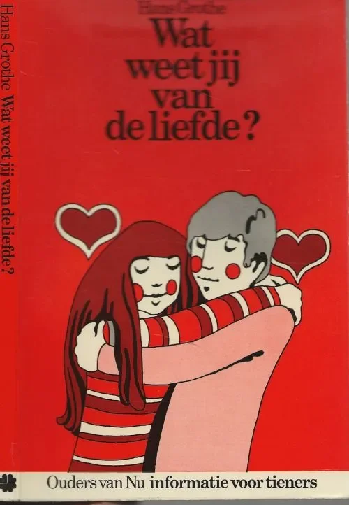 Gecertificeerd Wat weet jij van de liefde? Hans Grothe Vertaling en bewerking van Mona Rupp van Soest
