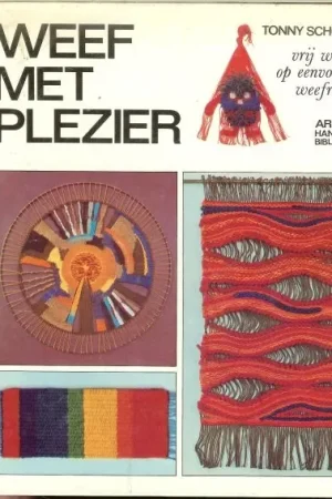 Aanbieding Weef met plezier Schutten Tonny Vrij werken op eenvoudige Weeframen