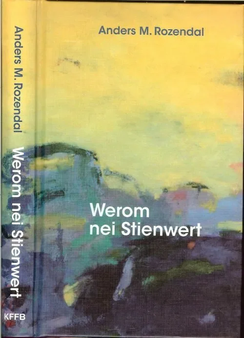 Werom Nei Stienwert Anders M Rozendal,.. Printe by Drukkerij Douma Dokkum Direct Verzonden