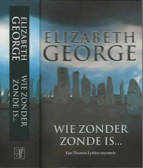 Wie zonder zonde is George, Elizabeth Vertaling Rie Neehus . Omslagontwerp Studio Eric Wondergem Dagaanbieding