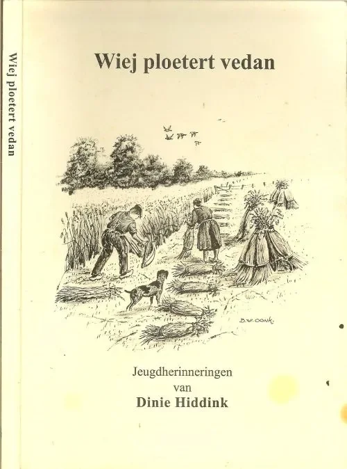 Nieuw Wiej Ploetert Vedan Jeugdherinneringen Dinie Hiddink illustraties vanB.W. Oonk