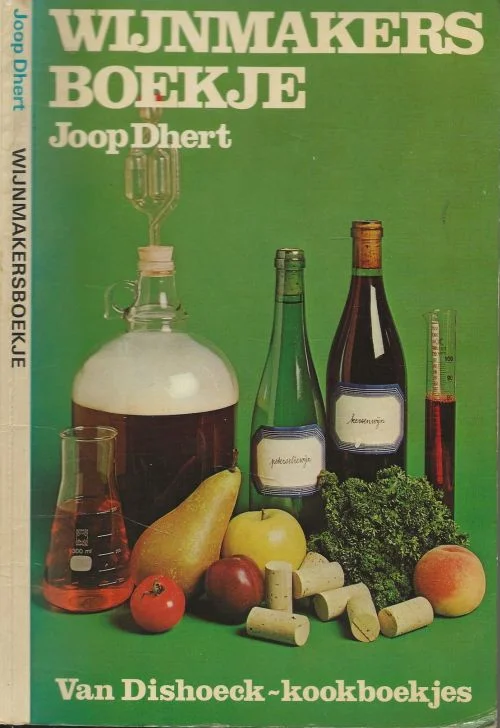 Bestel Nu Wijnmakersboekje met veel aantekeningen in boekje geplak Joop Dhert Omslagfoto Ed Suisters Illustraties Annemieke Bunjes en Dolf Bos