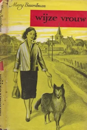 Wijze Vrouw Mary Baardman, Band en Omslagverzorging van Han Prins Snelle Levering