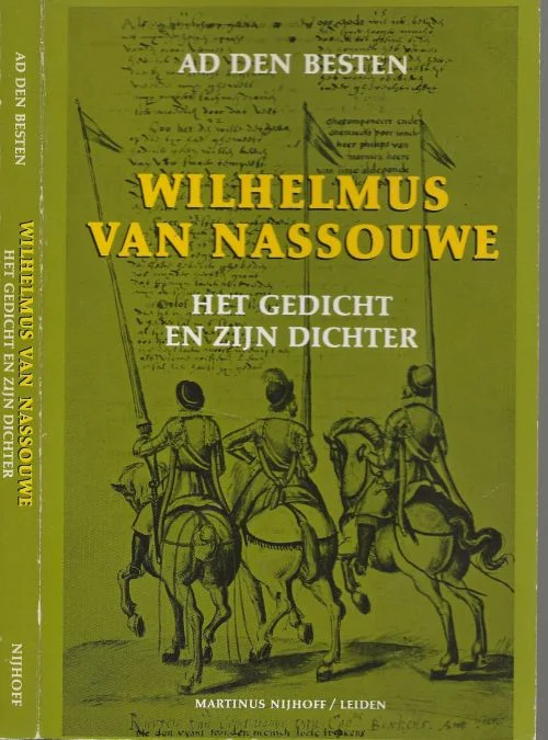Wilhelmus van Nassouwe Het gedicht en zijn Dichter Besten Den Ad Omslag het Wilhelmus met de Ruiters uit het De Gortter Handschrift Gecertificeerd