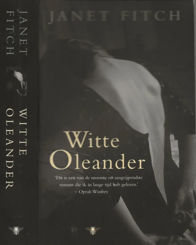 Witte OleanderFitch, Janet . Vertaling Heleen ten Holt en Christien Jonkheer Omslag Jan de Boer Lage Prijs