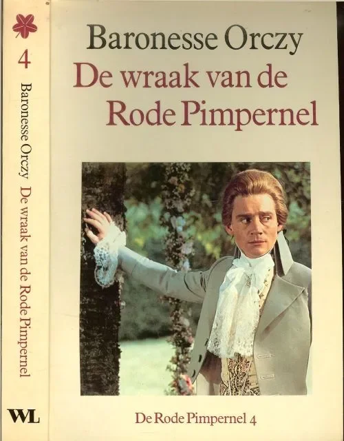 Laatste Versie Wraak van de rode pimpernel Deel 4 Orczy Baronesse Nederlandse vertaling Marjolijn Wildschut