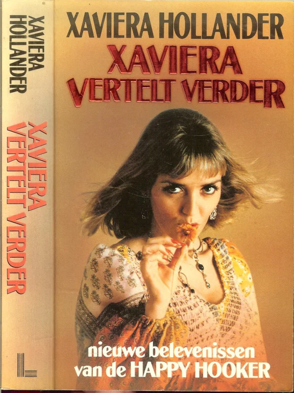 Xaviera vertelt verder. Nieuwe belevenissen van de Happy Hooker Bestseller