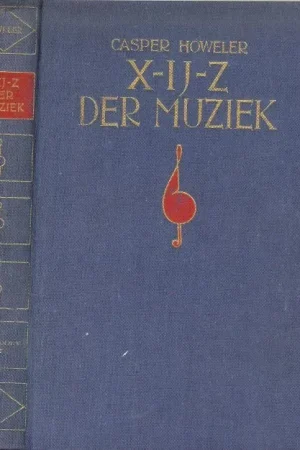 XYZ der muziek .. Lexicon voor muziekliefhebbers , waarin behalve vreemde termen Koop Online
