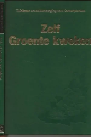 Superprijs Zelf Groente Kweken uit Tuinieren en de verzorging van KamerplantenFrans W. Wegman met vormgeving van omslag Gerrit van Rhijn en produktie : Theo Benschop