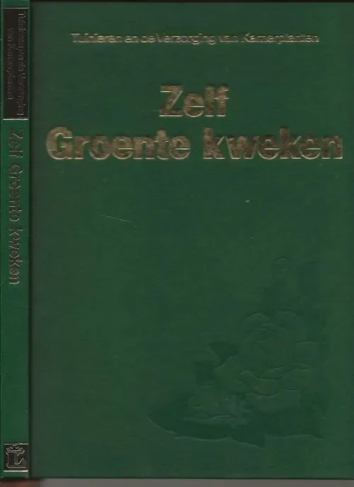 Superprijs Zelf Groente Kweken uit Tuinieren en de verzorging van KamerplantenFrans W. Wegman met vormgeving van omslag Gerrit van Rhijn en produktie : Theo Benschop