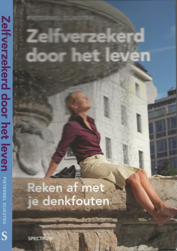 Superprijs Zelfverzekerd door het leven – reken af met je denkfouten Minderwaardigheidsgevoelens : wat zijn dat eigenlijk voor dingenDr. Pieternel Dijkstra is sociaal psycholoog en doet al jarenlang onderzoek naar sociale relaties