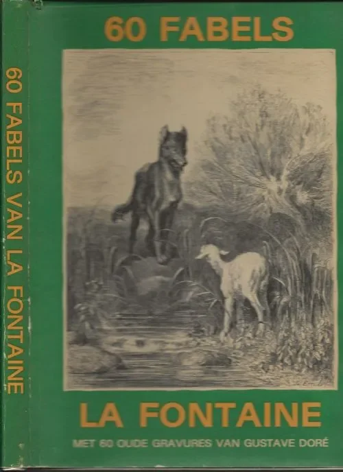 Hete Deal Zestig Fabels Met 60 oude gravures van Gustave DoreLa Fontaine & Gustave Doré (illustraties)
