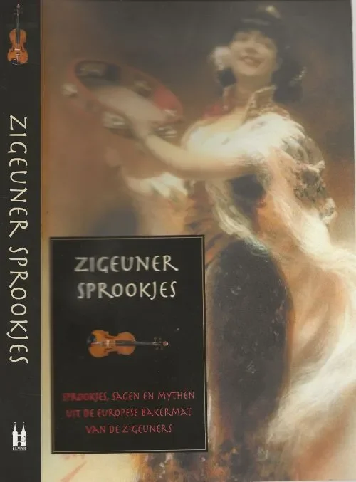 Zigeuner Sprookjes sprookjes, sagen en mythen van de zigeuners uit Europa en AzieAnderson, Uta . Samengesteld Walther Aichele en Martin Block Goedkoop