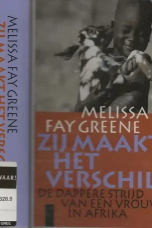 Zij maakt het verschil De dappere strijd van een vrouw in AfrikaFay Greene, Melissa . Uit het Engels door Frans van Delft en Esther Ottens Populair