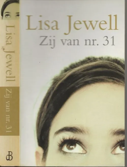 Zij van nr. 31 Jewell, Lisa . Vertaling Erica van Rijswijk Omslagontwerp Studio Marlies Visser te Haarlem Omslagfoto Grtty Images Lage Prijs