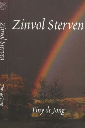 ZINVOL STERVEN * Geneeskunde en omgang met de dood * Visies op ziekte en gezondheid in verschillende culturen * Praktijkvoorbeelden van stervende Korting