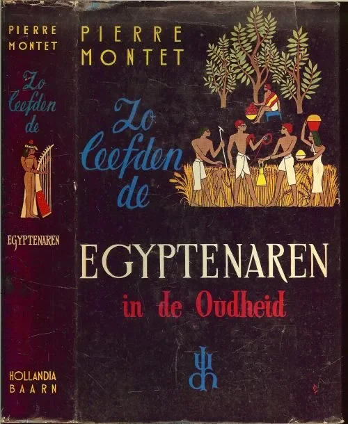 Zo leefden de Egyptenaren in de Oudheid Pierre Montet Vertaald door Loek Esmeijer en J.D. Noest Koop Vandaag