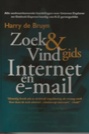 Zoek & Vindgids internet en e-mailBruyn, H. de Omslagontwerp Studio Willenmien Haagsma Direct Verzonden