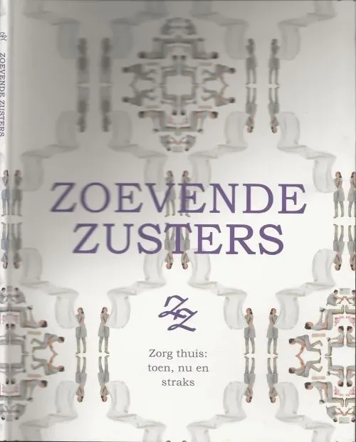 Zoevende Zusters’ van start Zorg thuis: toen, nu en straks’, G in Andijk Shop Nu