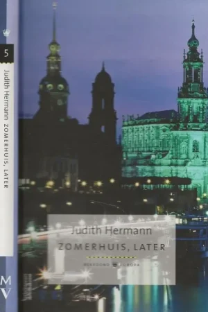 Zomerhuis, Later Judith Hermann Vertaald door Joke Gerritsen Omslagfoto TCS – Corbis Voordeelprijs