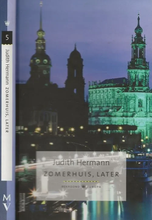 Zomerhuis, Later Judith Hermann Vertaald door Joke Gerritsen Omslagfoto TCS – Corbis Voordeelprijs