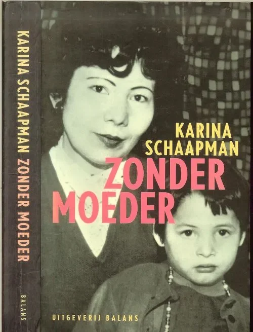 Zonder Moeder Een Hartverscheurend verhaal van liefde en verwaarlozing, en van leven met geheimen Aanbieding
