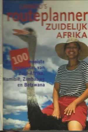 Zuidelijk Afrika – Namibie . Zuid-Afrika . Zimbabwe . BotswanaFriedrich Köthe Elisabeth Petersen Co-auteur: Daniela Schetar uit het Duits Vertaald door Erik Bos Premium