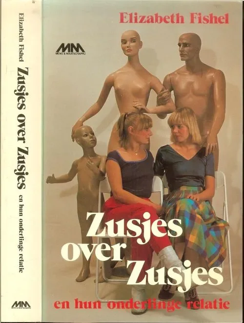 Shop Nu Zusjes over Zusjes en hun onderlinge relatie; een bijzonder intelligent geschreven boek, dat het resultaat is van diepgaande onderzoeken