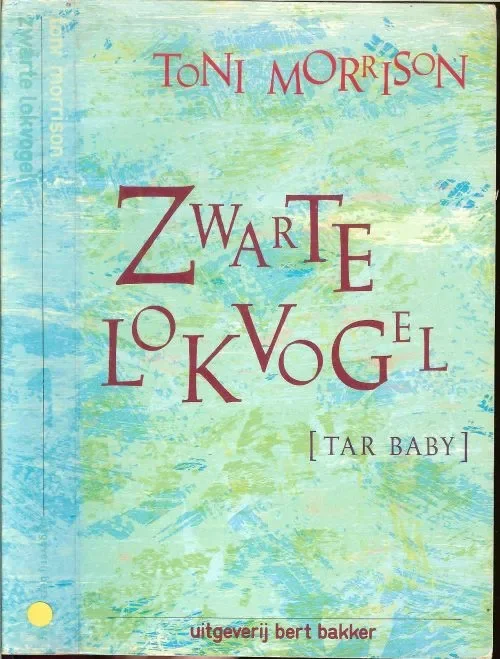Zwarte lokvogel Morrison, Toni [ Born Chloe Ardelia Wofford; February 18, 1931) .Vertaling Nettie Vink Alleen Vandaag