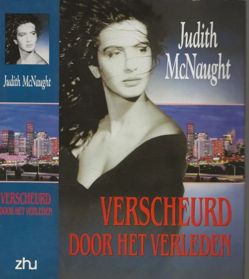 Alleen Vandaag Verscheurd door het Verleden Judith McNaught Vertaling Karina Zegers de Beijl Omslagontwerp