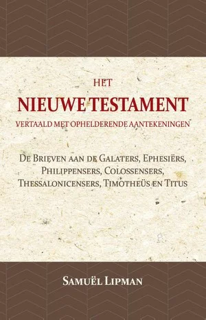 Beperkt Aanbod De Brieven aan de Galaters, Ephesiërs, Philippensers, Colossensers, Thessalonicensers, Timotheüs en Titus